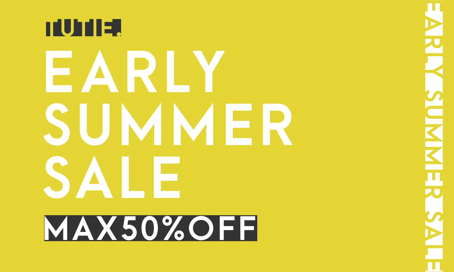 EARLY SUMMER SALE